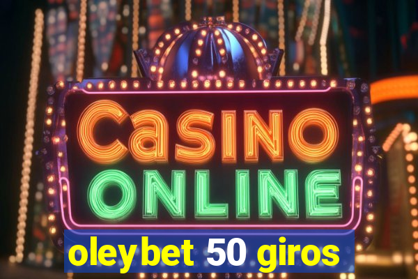 oleybet 50 giros